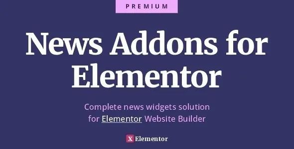 News Addons for Elementor (v1.0.0) Ultimate News, Blog and Magazine Widgets  Free Download