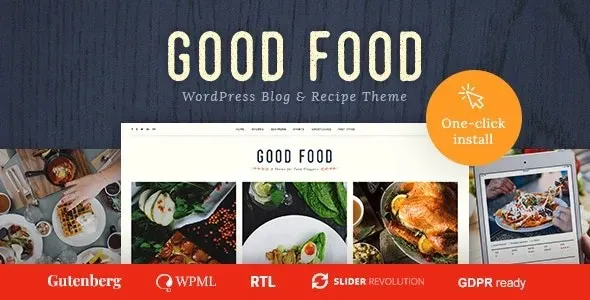 Good Food (v1.2.2) Recipe Magazine & Food Blogging Theme Free Download
