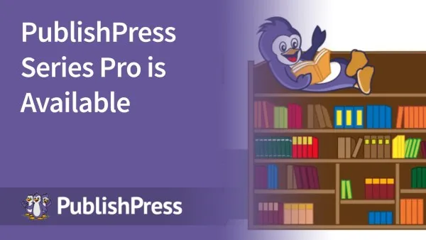 PublishPress Series Pro (v2.12.0) Free Download