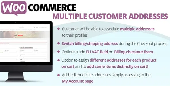 WooCommerce Multiple Customer Addresses (v24.0) Free Download